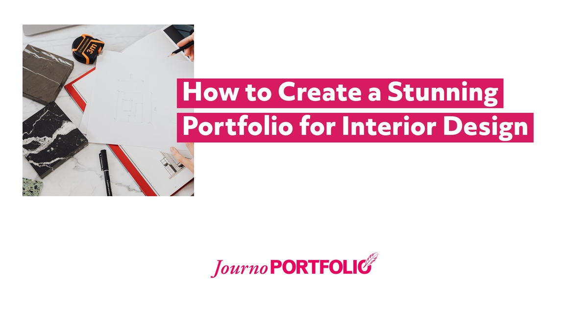 How to Create a Stunning Portfolio for Interior Design
